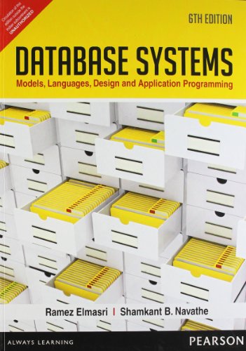 9788131792476: DATABASE SYSTEMS: MODELS, LANGUAGES, DESIGN AND APPLICATION PROGRAMMING