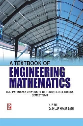 Stock image for A Textbook of Engineering Mathematics (BPUT, Orissa) Sem-III for sale by Books Puddle