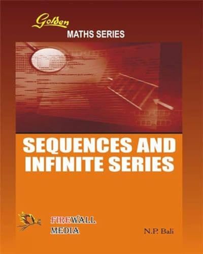 9788131800553: Golden Sequences and Infinite Series