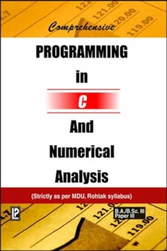 Stock image for Comprehensive Programming in C And Numerical Analysis (MDU, Rohtak) for sale by Books in my Basket