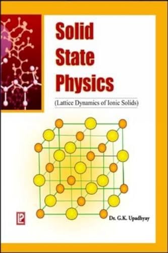 9788131803004: Solid State Physics: Lattice Dynamics of Ionics Solids [Jan 30, 2008] Upadhyay, G.K.