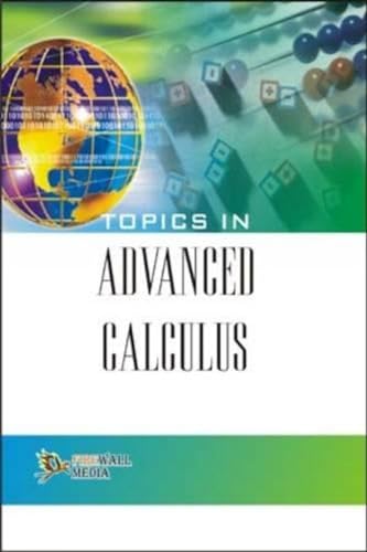 Topics in Advanced Calculus (9788131803301) by Dr. Kulbhushan Prakash Om P. Chug