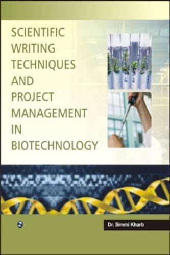 9788131805381: Scientific Writing Techniques and Project Management in Biotechnology