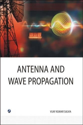 9788131805411: Antenna and Wave Propagation