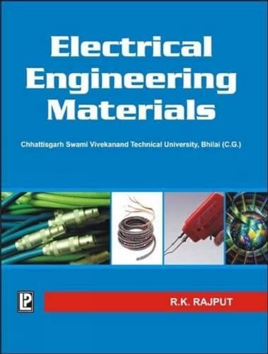 9788131805497: Electrical Engineering Materials (Swami Vivekanand Technical