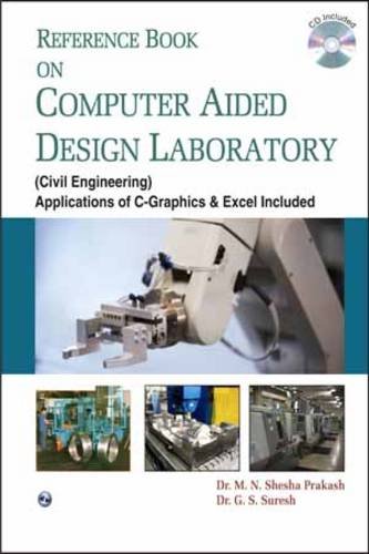 9788131806012: Reference Book on Computer Aided Design Laboratory [Dec 01, 2015] Suresh, Dr. G. S.