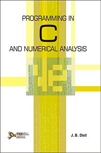 9788131806470: Programming In C And Numerical Analysis