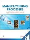 9788131806937: Manufacturing Processes