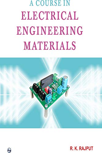 9788131807040: A Course in Electrical Engineering Materials