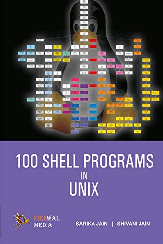 Imagen de archivo de 100 Shell Programs in Unix a la venta por Books in my Basket