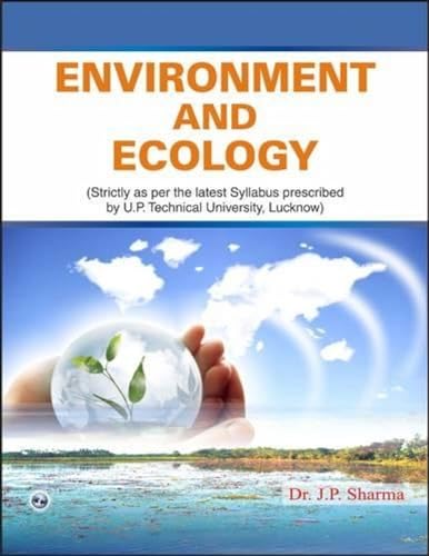 9788131807125: Environment and Ecology (Swami Vivekanand Technical University, Chhattisgarh)