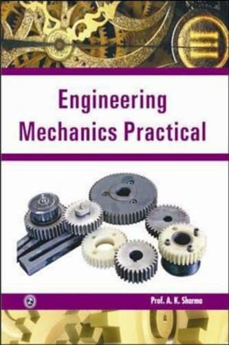 9788131807736: Engineering Mechanics Practical
