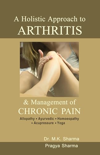 9788131900031: A Holistic Approach to Arthritis