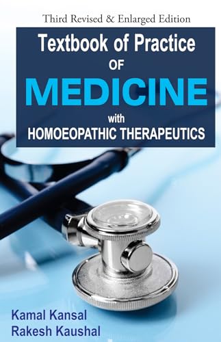 Stock image for TEXTBOOK OF PRACTICE OF MEDICINE WITH HOMOEOPATHIC THERAPEUTICS for sale by Books in my Basket