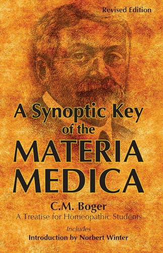 A Synoptic Key of the Materia Medica: A Treatise for Homeopathic Students (Rearranged & Augmented...