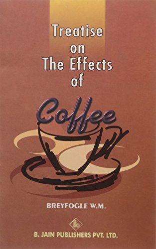 Stock image for Treatise on the Effects of Coffee for sale by Books Puddle