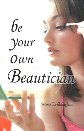 Stock image for Be Your Own Beautician for sale by Majestic Books