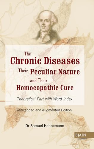 9788131900925: Chronic Diseases, their Particular Nature & their Homoeopathic Cure