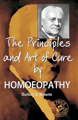 Stock image for THE PRINCIPLES AND ART OF CURE BY HOMOEOPATHY Student Edition for sale by Books in my Basket