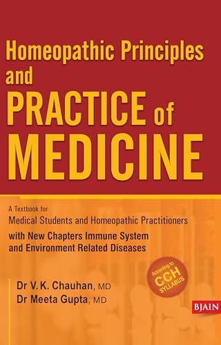 9788131901632: Homeopathic Principles & Practice of Medicine: A Textbook for Medical Student and Homeopathic Practitioners