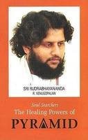 The Healing Power of the Pyramid (9788131901786) by Sri Rudrabhayananda