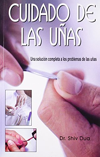 Stock image for Cuidado De Las Unas Nails Care for sale by Books Puddle