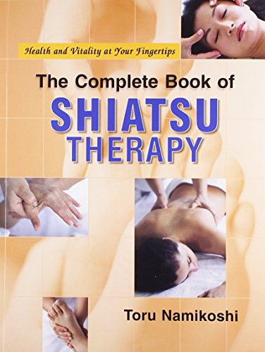 9788131902417: Complete Book of Shiatsu Therapy