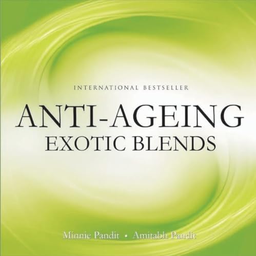 Stock image for Anti-Ageing - Exotic Blends for sale by ThriftBooks-Atlanta