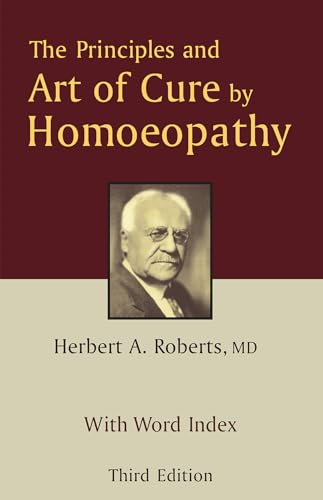 The Principles & Art of Cure by Homoeopathy - 3rd edition with Word Index