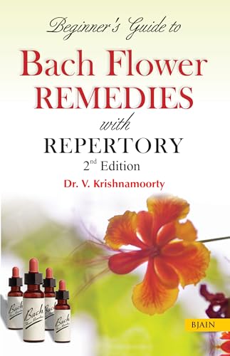 Stock image for Beginner's Guide to Bach Flower Remedies: with Repertory: 2nd Edition for sale by WorldofBooks