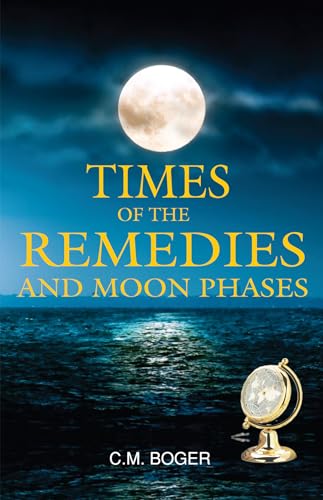 Beispielbild fr Times of the Remedies and Moon Phases zum Verkauf von Books Puddle