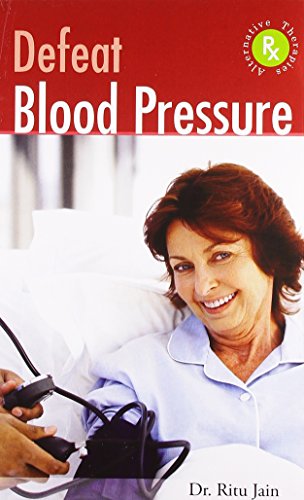 Beispielbild fr Defeat Blood Pressure With Alternative Therapies zum Verkauf von Blackwell's