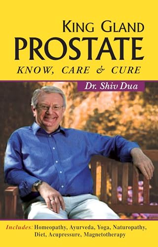 9788131903452: King Gland Prostate: Know, Care & Cure