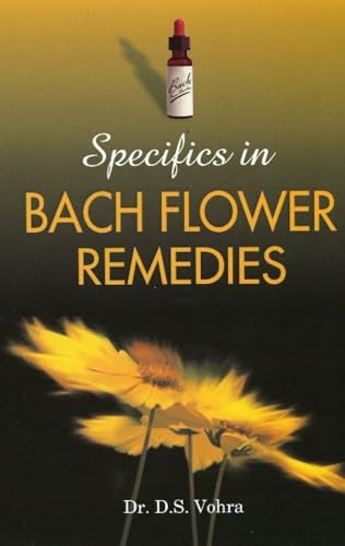 Specifics in Bach Flower Remedies