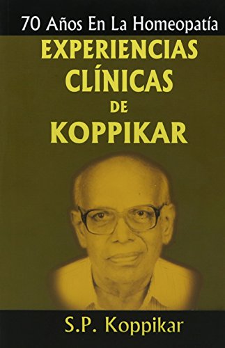 Stock image for 70 Anos En La Homeopatia Experiencias Clinicas De Koppikar for sale by Books Puddle