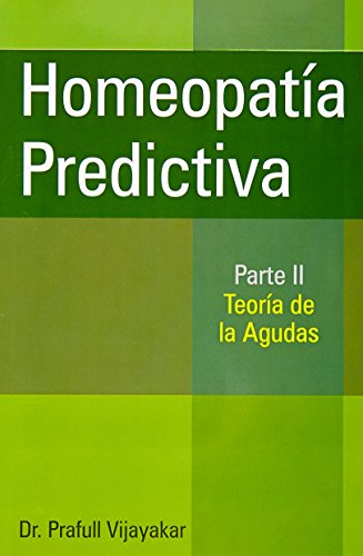 9788131903742: HOMEOPATIA PREDICTIVA. TEORIA DE LA SUPRESION / PARTE II