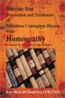 9788131903926: Vaccine Free Prevention and Treatment of Infectious Contagious Disease with Homeopathy