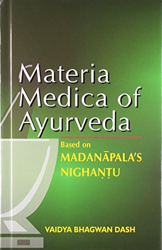9788131905197: Materia Medica of Ayurveda (English and Sanskrit Edition)