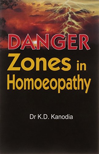 Stock image for Danger Zones in Homoeopathy for sale by Books Puddle