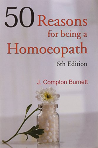 Stock image for 50 REASONS FOR BEING A HOMOEOPATH for sale by Books in my Basket