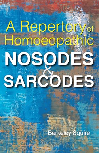 Stock image for A Repertory Of Homoeopathic Nosodes & Sarcodes: 1 for sale by GF Books, Inc.