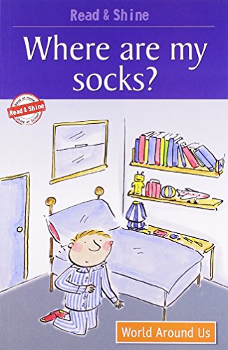 Stock image for Where are My Socks?: Level 2: Reading Simple Sentences with Help (Read and Shine) for sale by WorldofBooks