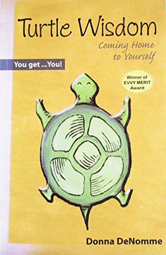 9788131908235: TURTLE WISDOM - COMING HOME TO YOURSELF [Paperback] [Jan 01, 2017] DONNA DE NOMME [Paperback] [Jan 01, 2017] DONNA DE NOMME