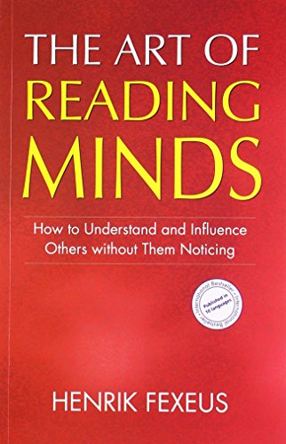 9788131908495: Art of Reading Minds: How to Understand & Influence Others without Them Noticing