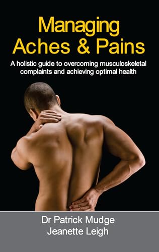 Stock image for MANAGING ACHES & PAINS for sale by WYEMART LIMITED