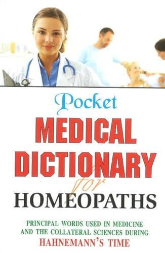 Imagen de archivo de Pocket Medical Dictionary for Homeopaths a la venta por PBShop.store US