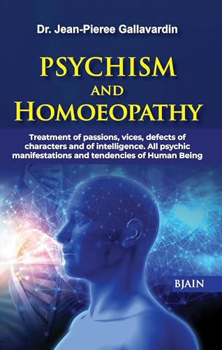 9788131910726: Psychism and Homoeopathy