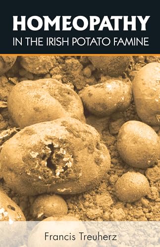 9788131911884: Homeopathy in the Irish Potato Famine