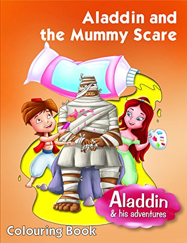 Stock image for Aladdin & the Mummy Scare (Aladdin His Advenures Colourin) for sale by WYEMART LIMITED