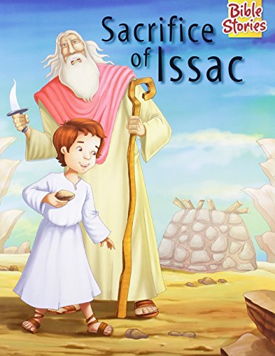 Beispielbild fr Sacrifice of Issac (Bible Stories) zum Verkauf von AwesomeBooks